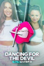 Nonton Film Dancing for the Devil: The 7M TikTok Cult (2024) Terbaru