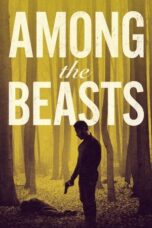 Nonton Film Among the Beasts (2023) Terbaru